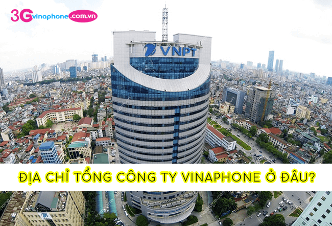 dia chi tong cong ty vinaphone