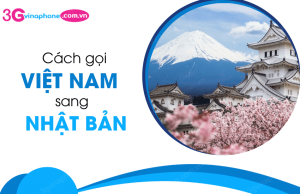 cach goi dien viet nam sang nhat ban