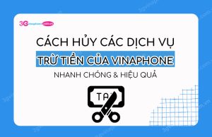 Cach huy cac dich vu tru tien cua VinaPhone