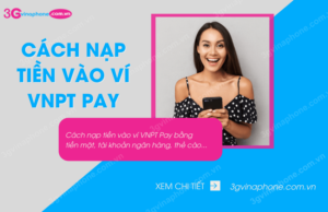 cach nap tien vao vi vnpt pay