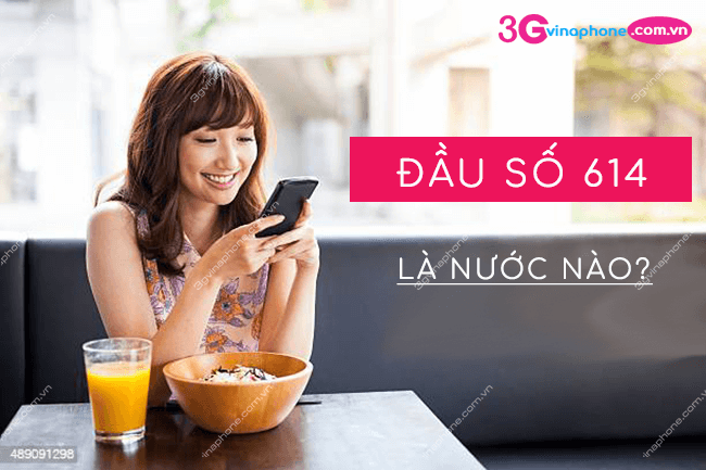 dau so 614 cua nuoc nao?