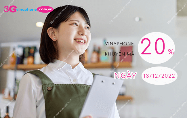 khuyen mai vinaphone ngay 13/12/2022