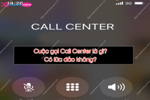 cuoc goi call center la gi