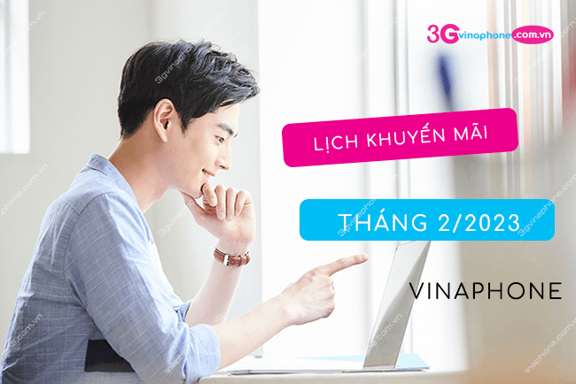 lich khuyen mai vinaphone thang 2 2023