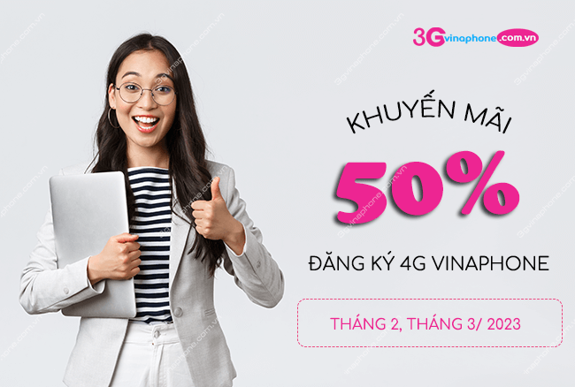 khuyen mai dang ky 4g vinaphone thang 2,3 2023