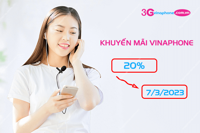 khuyen mai vinaphone ngay 7/3/2023