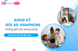 dang ky goi 4g vinaphone khong gioi han