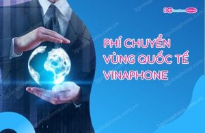 Phi chuyen vung quoc te VinaPhone