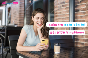 kiem tra data con lai goi dt70 vinaphone