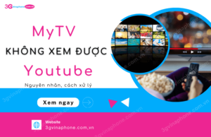 loi mytv khong xem duoc youtube