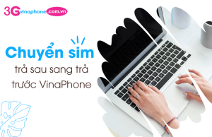 chuyen sim tra sau sang tra truoc vinaphone