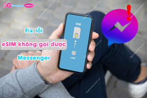 esim khong goi duoc messenger