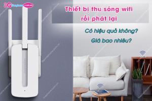 thiet bi thu song wifi roi phat lai