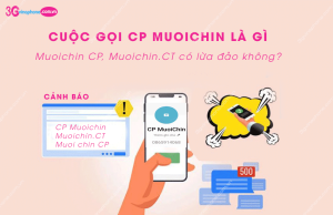 cuoc goi cp muoichin la gi