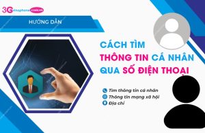 cach tim thong tin ca nhan qua so dien thoai