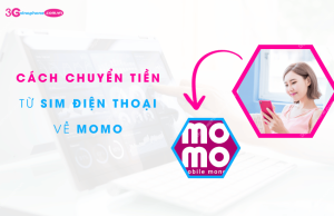 cach chuyen tien tu sim dien thoai ve momo