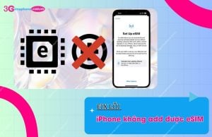 iphone khong add duoc esim