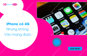 iphone co 4g nhung khong vao mang duoc