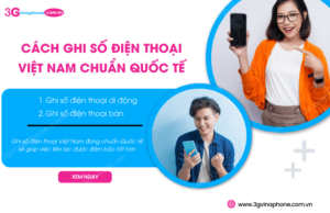 cach ghi so dien thoai viet nam quoc te 1