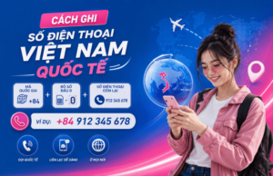 cach ghi so dien thoai viet nam quoc te