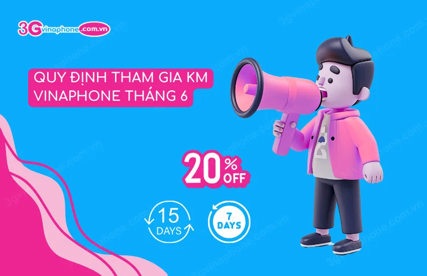 Quy dinh tham gia KM VinaPhone thang 6 2024