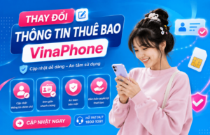 thay doi thong tin thue bao vinaphone