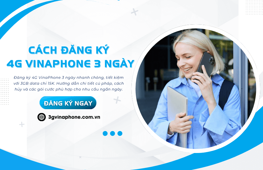 cach dang ky 4g vinaphone 3 ngay cach dang ky 4g vinaphone 3 ngay