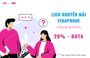 lich khuyen mai vinaphone thang 8/2024