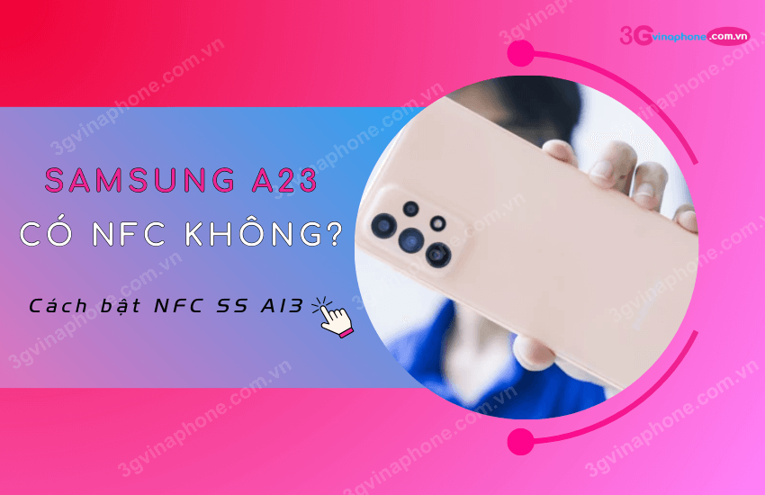 samsung a23 co nfc khong