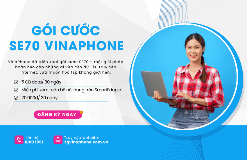 dang ky goi cuoc se70 cua vinaphone goi cuoc se70 cua vinaphone
